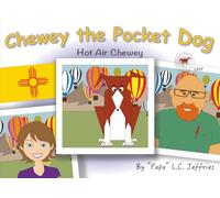 Chewey the Pocket Dog: Hot Air Chewey