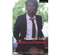 Chewing Gum Dreams (Modern Plays)
