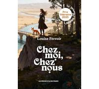 Chez moi, chez nous: Au-delà des dunes et des bois (Prix littéraire des Scouts et Guides de France)