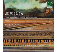 Chezzi, Andrea (virginal) - ÆMILIA - Renaissance keyboard music from Castell’Arquato manuscripts