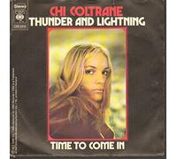 CHI COLTRANE - CHI COLTRANE - THUNDER AND LIGHTNING - 7" VINYL / 45