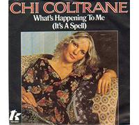 Chi Coltrane - What's Happening To Me / I'm Ready To Love Again [Vinilo 7 pulgadas - 45 rpm]