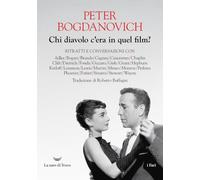 Chi diavolo c'era in quel film? Ritratti e conversazioni (I fari)