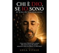 Chi è Dio se Io Sono: dal "Io Sono a Dio" in una relazione autentica