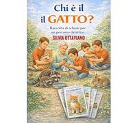 Chi è il GATTO?: Raccolta di schede per un percorso didattico