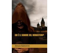 Chi è il signore del monastero?