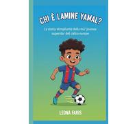 CHI È LAMINE YAMAL?: La storia stimolante della più giovane superstar del calcio europeo