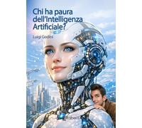 Chi ha paura dell'Intelligenza Artificiale?