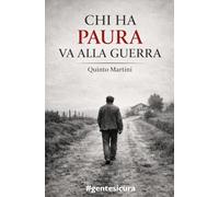 Chi ha paura va alla guerra