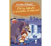 Chi ha rubato la scarpetta di cristallo? Ediz. illustrata (Leggo anch'io)