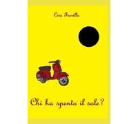 Chi ha spento il sole?