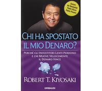 Chi ha spostato il mio denaro? Perché gli investitori lenti perdono e chi muove velocemente il denaro vince