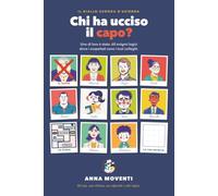 Chi ha ucciso il capo?: Il giallo-sudoku ambientato in azienda: 60 enigmi logici dove i sospettati sono i tuoi colleghi
