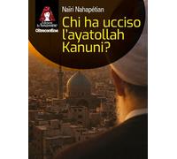 Chi ha ucciso l'ayatollah Kanuni? (Oltreconfine)