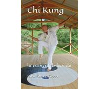 Chi Kung: la esencia de la vida
