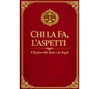 Chi La Fa, L'Aspetti: Il Registro delle Buste e dei Regali