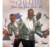 Chi-Lites - Just Say You Love Me