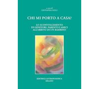 Chi mi porto a casa? Lo sconvolgimento di genitori, parenti ed amici all'arrivo di un bambino