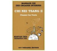 Chi Nei Tsang. Tome 2, Chasser Les Vents