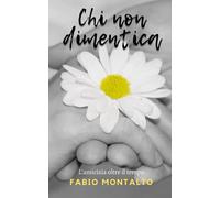 Chi non dimentica: L'amicizia oltre il tempo