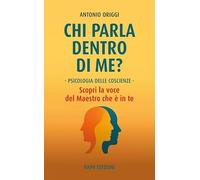 Chi parla dentro di me? Psicologia delle coscienze e sé plurale