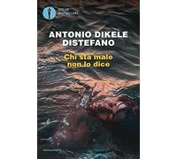 Chi sta male non lo dice (Oscar bestsellers)