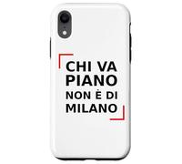 Chi va Piano Non è di Milano. Italiano, Milán Life Quote. Carcasa para iPhone XR