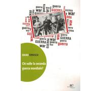 Chi volle la seconda guerra mondiale? (Edificare universi)