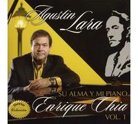 Chia Enrique - Agustin Lara Su Alma Y Mi Piano, Vol. 1
