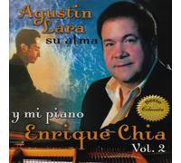 Chia Enrique - Agustin Lara Su Alma Y Mi Piano, Vol. 2