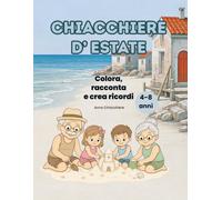 Chiacchiere d'Estate: Colora, racconta e crea ricordi
