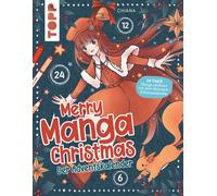 Chiana Merry Manga Christmas. Das Adventskalender-Buch: 24 Tage Ma (Tapa blanda)