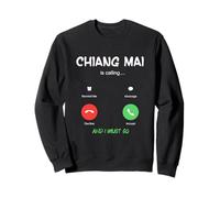 Chiang MAI está Llamando y Debo IR a Tailandia de Viaje Sudadera