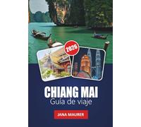 CHIANG MAI GUÍA DE VIAJE 2026: Desde noches iluminadas con faroles y templos en el bosque hasta cafés ocultos y pueblos artesanales, descubriendo la magia perdurable de Chiang Mai.