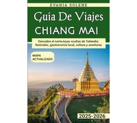 CHIANG MAI Guía De Viajes 2025-2026