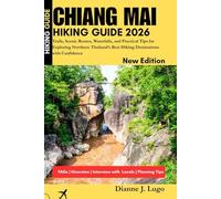 Chiang Mai Hiking Guide 2026: Trails, Scenic Routes, Waterfalls, and Practical Tips for Exploring Northern Thailand Best Hiking Destinations with Confidence