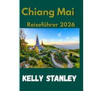 Chiang Mai Reiseführer 2026: Erleben Sie Kultur, Küche und Gemeinschaft in Thailands nördlichen Juwel