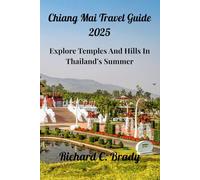 Chiang Mai Travel Guide 2025: Explore Temples And Hills In Thailand’s Summer