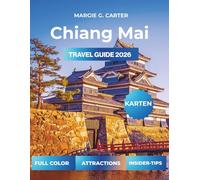CHIANG MAI TRAVEL GUIDE 2026: Discover the Best Attractions, Hidden Gems, and Local Experiences in Thailand