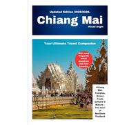 Chiang Mai Travel Guidebook (TRAVEL LIKE A PRO WITH CONFIDENCE)