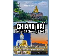 Chiang Rai Reisen Führung 2025: Ausgraben Der Mystisch Schönheit von Thailands Nördlich Juwel