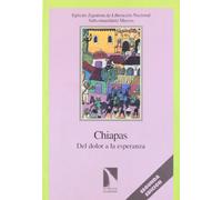 Chiapas Del Dolor A La Esperanza (Colección Mayor)