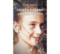 Chiara Badano, luce del risorto (Parole per lo spirito)