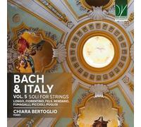 Chiara Bertoglio - ach & Italy Vol. 5, Solo for Strings