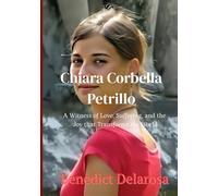 Chiara Corbella Petrillo: A Witness of Love, Suffering, and the Joy that Transforms the World (Catholic Biography)