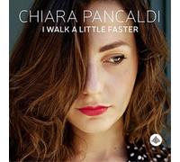 Chiara Pancaldi I Walk a Little Faster (CD) Album (Importación USA)