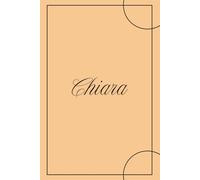 Chiara - Quaderno 6x9 a Righe | 100 Pagine | Copertina Arancione Minimal: Taccuino con nome - Per appunti universitari, di lavoro o uso quotidiano