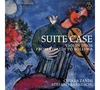 Chiara Zanisi y Barneschi – Suite Case: Violin Duos – CD