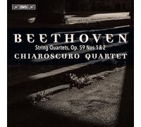 Chiaroscuro Quartet - Quatuors À Cordes Op. 59 N° 1 et N° 2