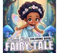 Chibi Black Fairy Tale Coloring Book: Cute Kawaii Melanin Princess Coloring Pages for Kids and Teens Featuring Favourite Cartoon Characters for Relaxation and Creative Fun